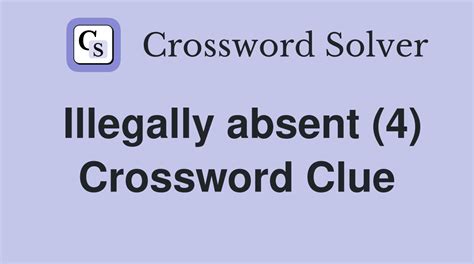 absent crossword clue